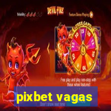 pixbet vagas